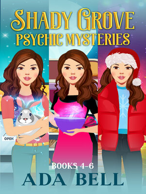cover image of Shady Grove Psychic Mysteries, Books 4-6